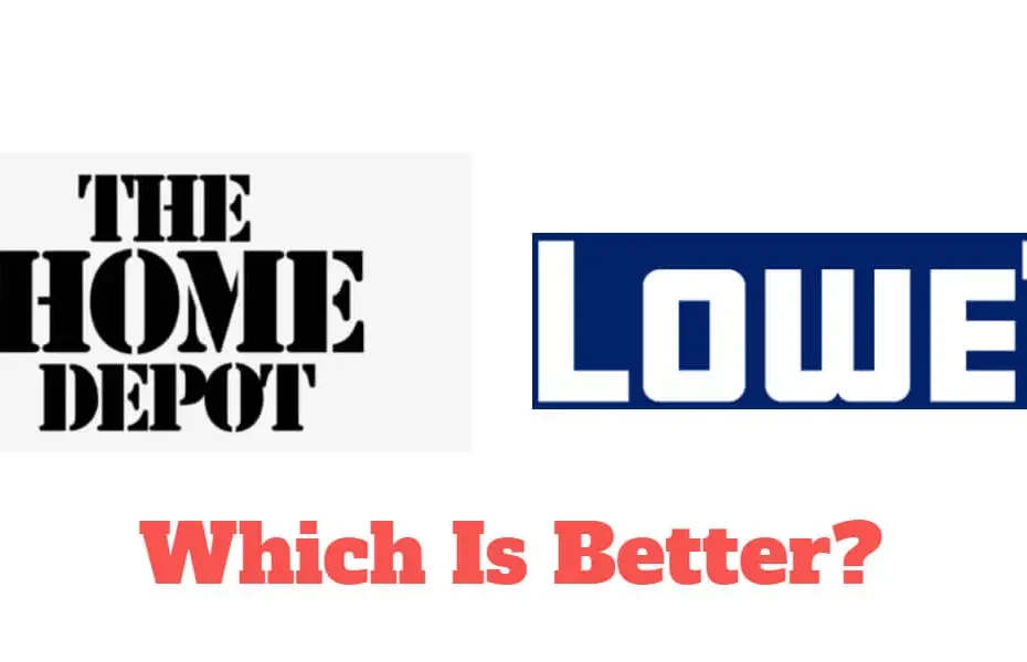 Home Depot vs Lowes: which is best?